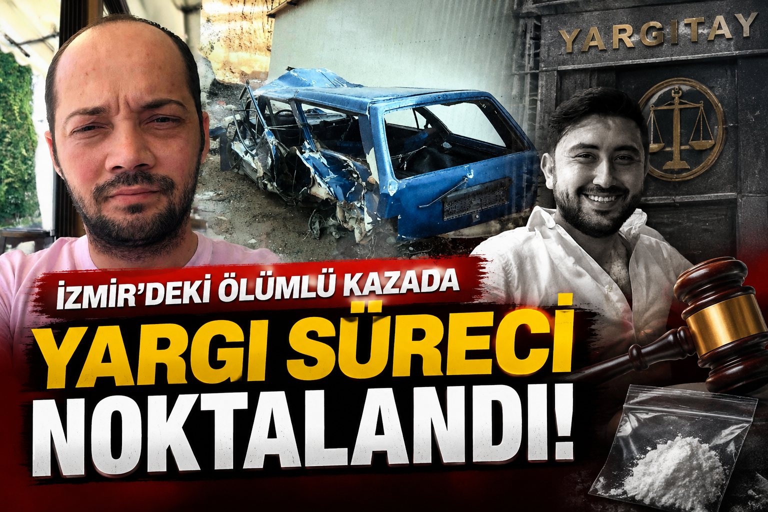 İzmir'de 17,5 yıllık hapis cezası istinafta düşmüştü: Yargıtay ölümlü kazanın cezasını onadı!