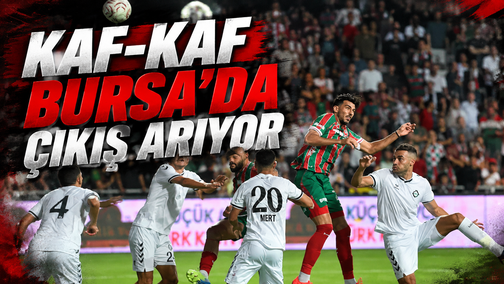 Kaf-Kaf Bursa'da çıkış arıyor: "Artık dur diyelim!"