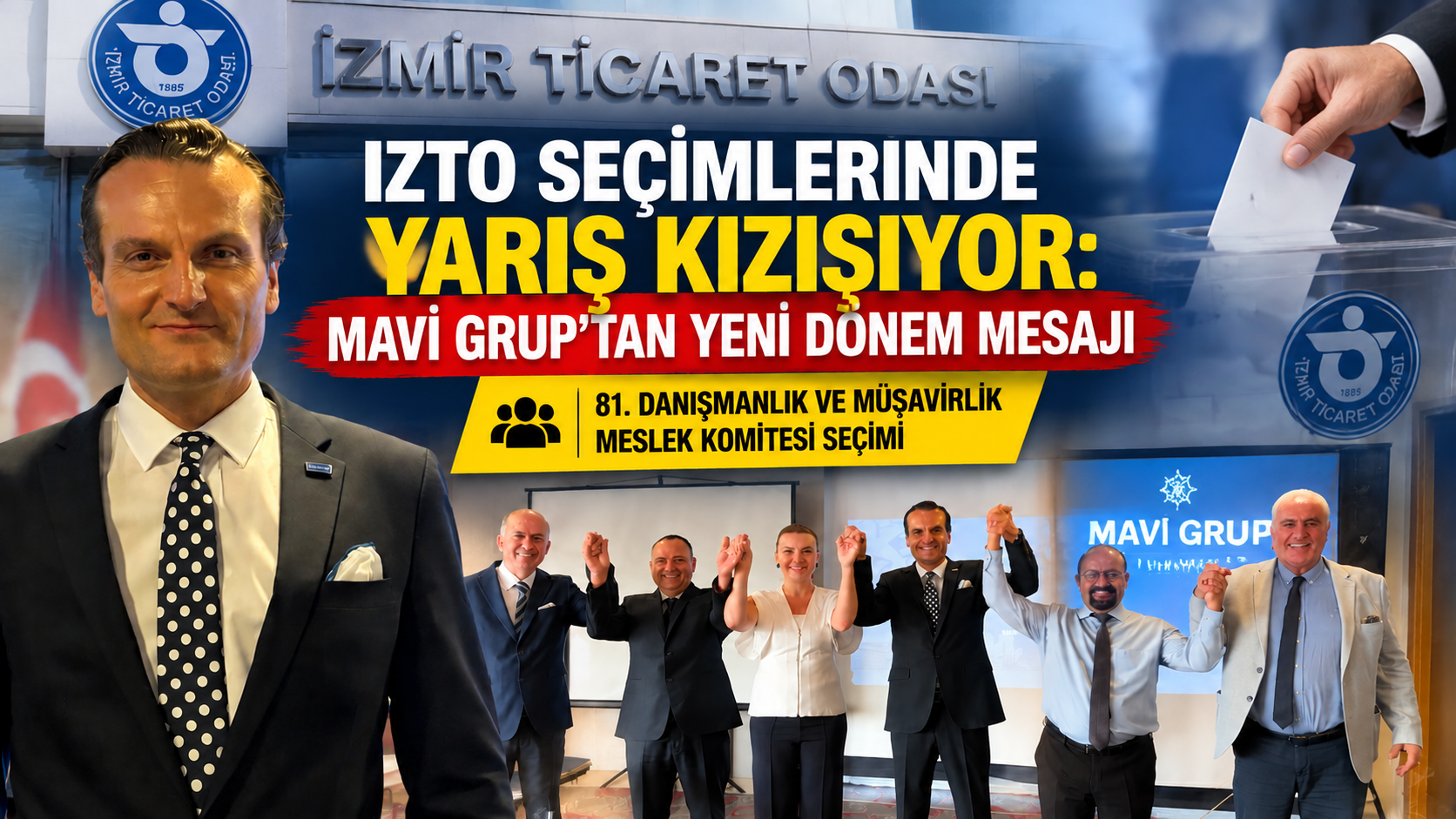 İzmir Ticaret Odası seçimleri öncesi nefesler tutuldu: Mavi Grup vizyonunu açıkladı