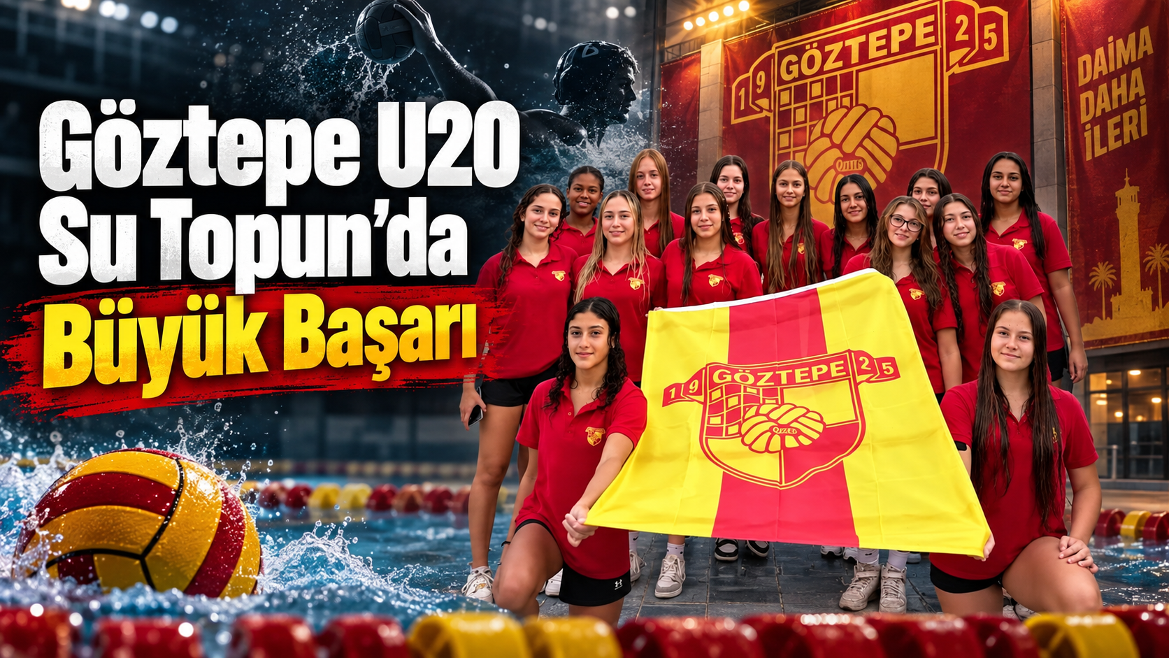 Göztepe U20 Su Topun’da Büyük Başarı