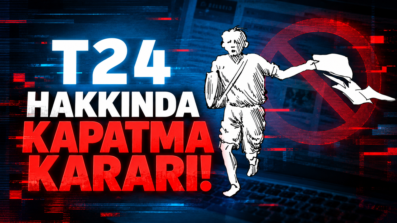 T24 hakkında kapatma kararı!