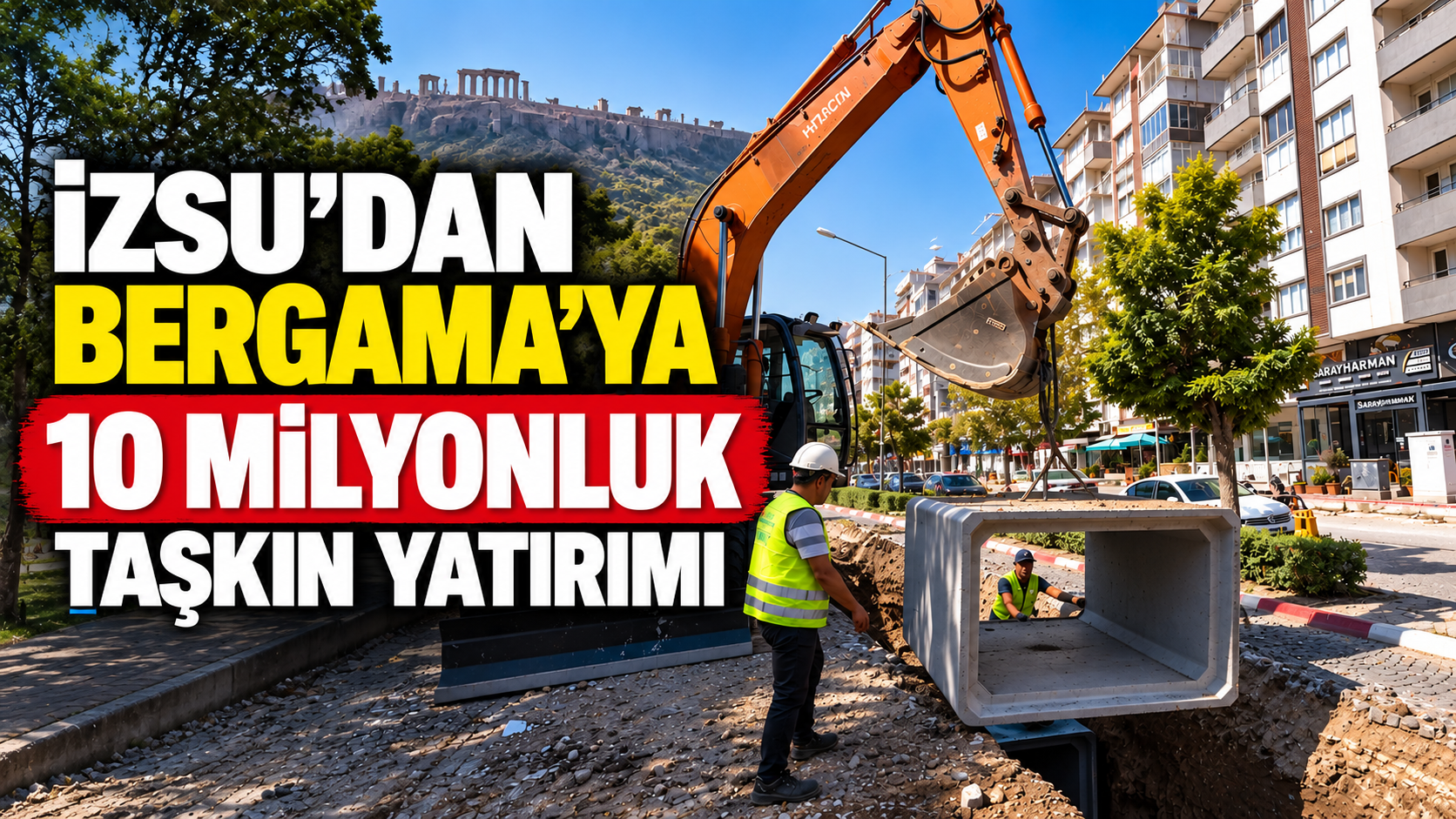 İZSU’dan Bergama’ya 10 milyonluk taşkın yatırımı