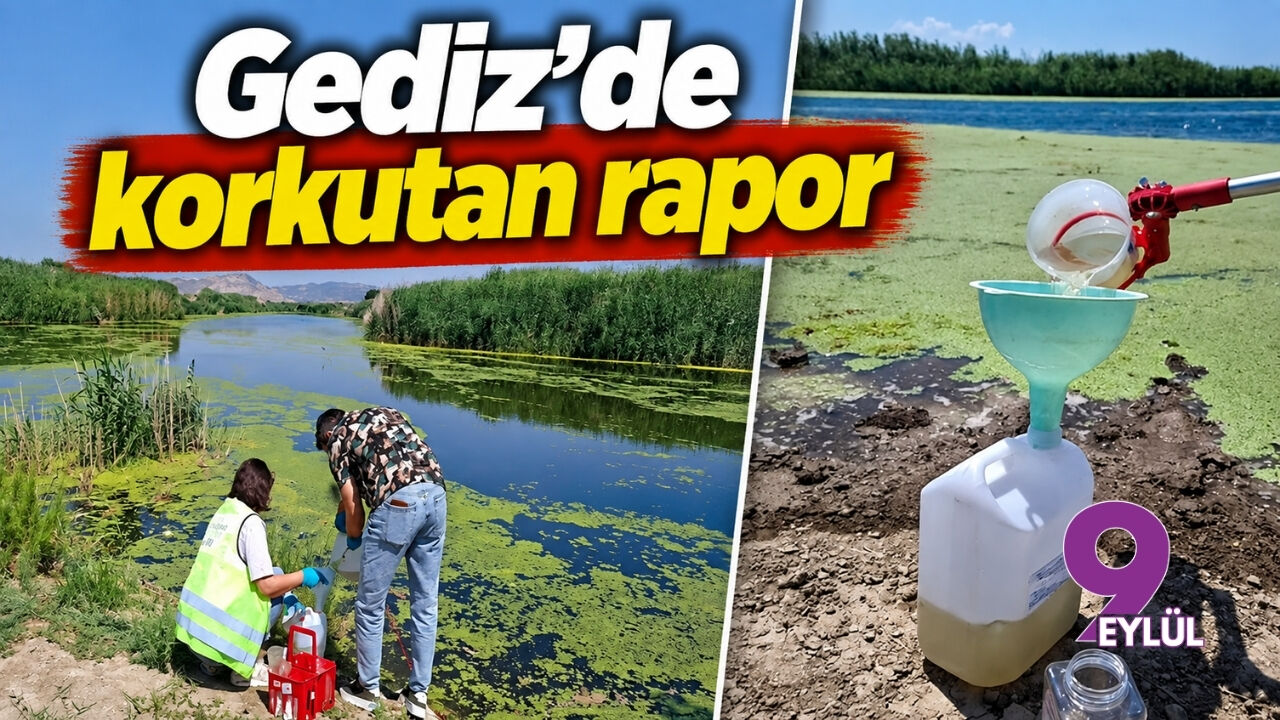 Gediz'de korkutan rapor