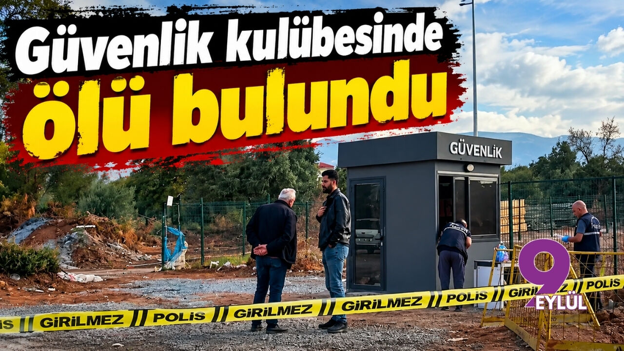 Aydın’da acı sabah: AVM inşaatının güvenlik kulübesinde cansız bedeni bulundu