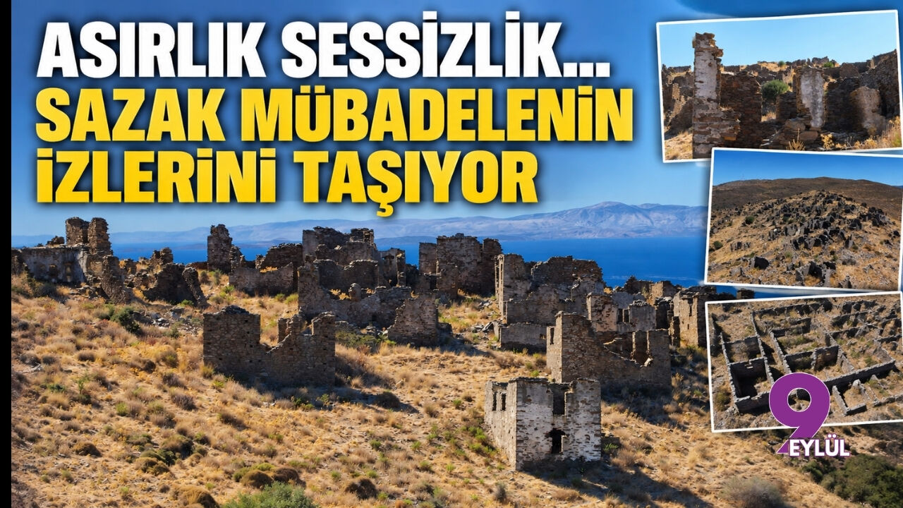 Asırlık sessizlik... Sazak mübadelenin izlerini taşıyor