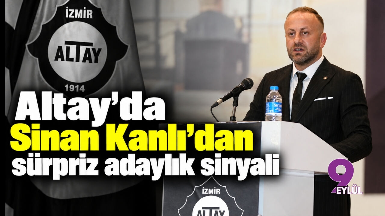Altay'da Sinan Kanlı'dan sürpriz adaylık sinyali