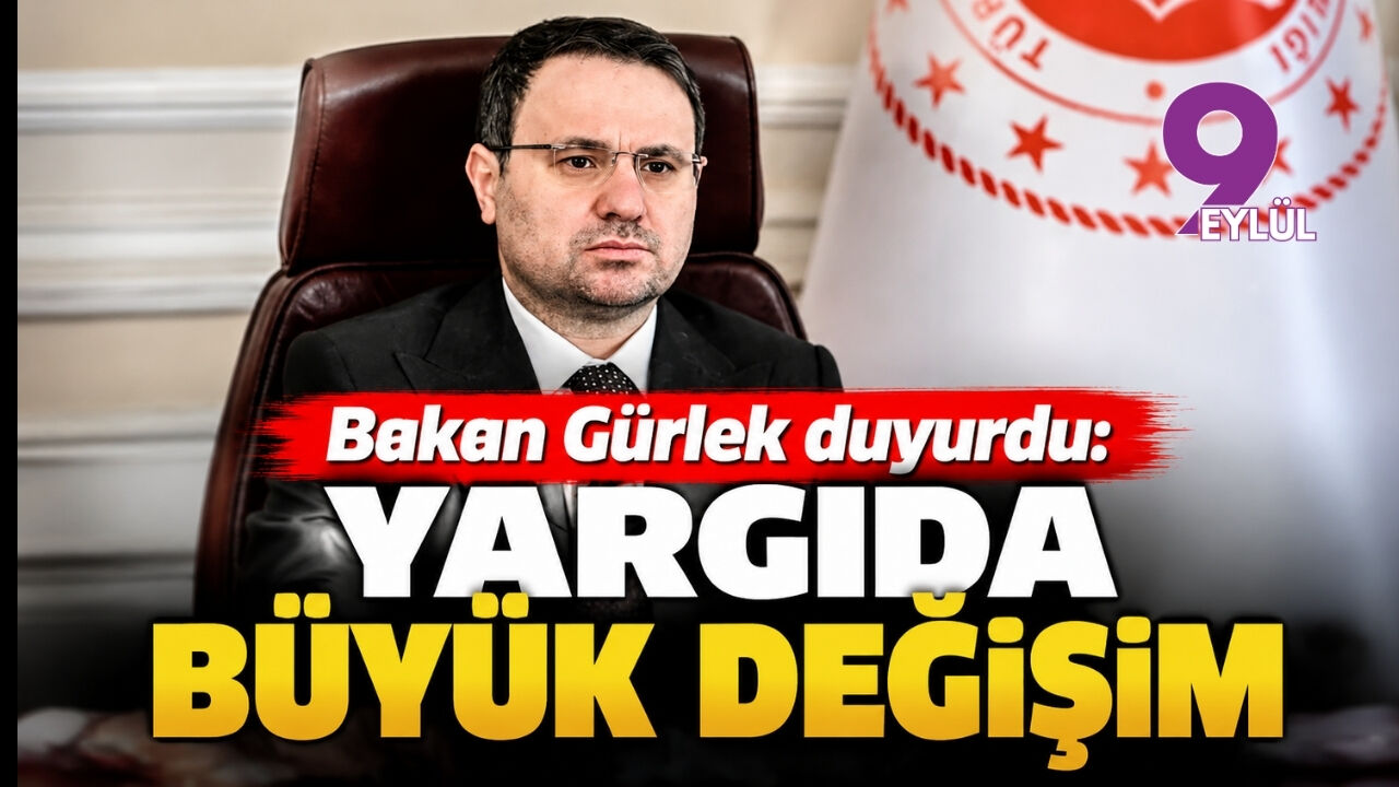 Bakan Gürlek duyurdu: Yargıda büyük değişim
