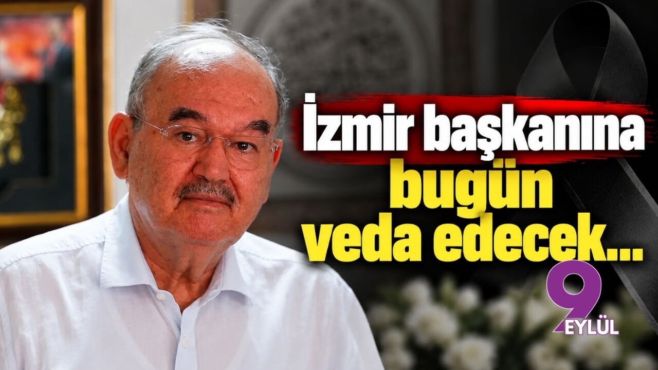İzmir başkanına bugün veda edecek...