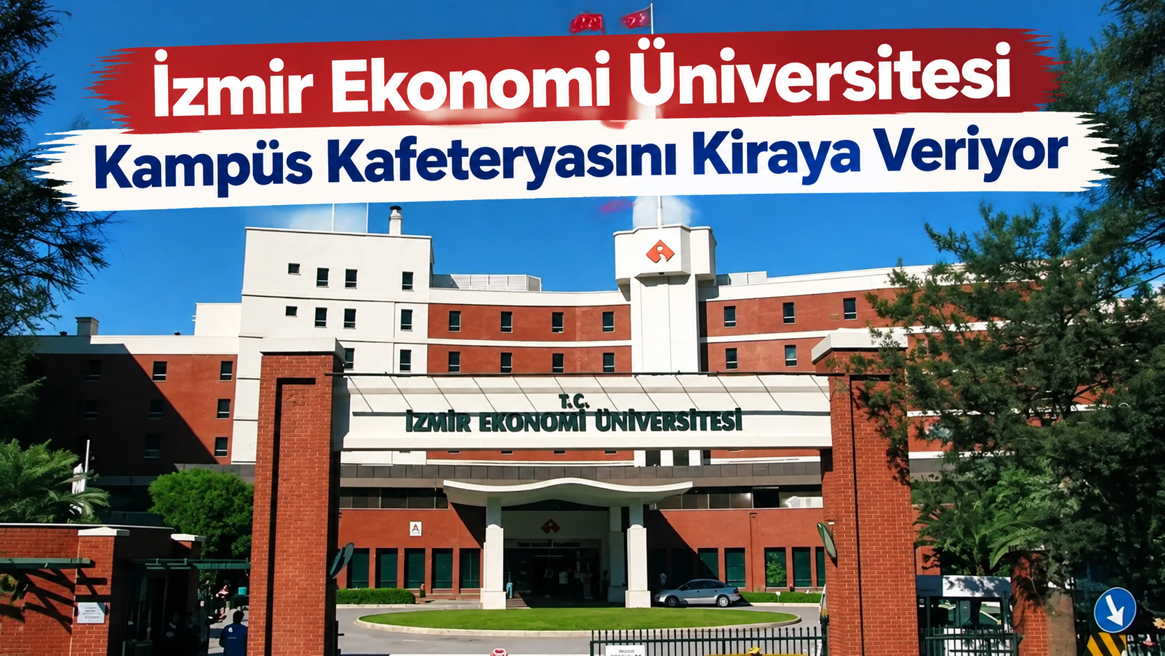 İzmir Ekonomi Üniversitesi Kampüs Kafeteryasını Kiraya Veriyor