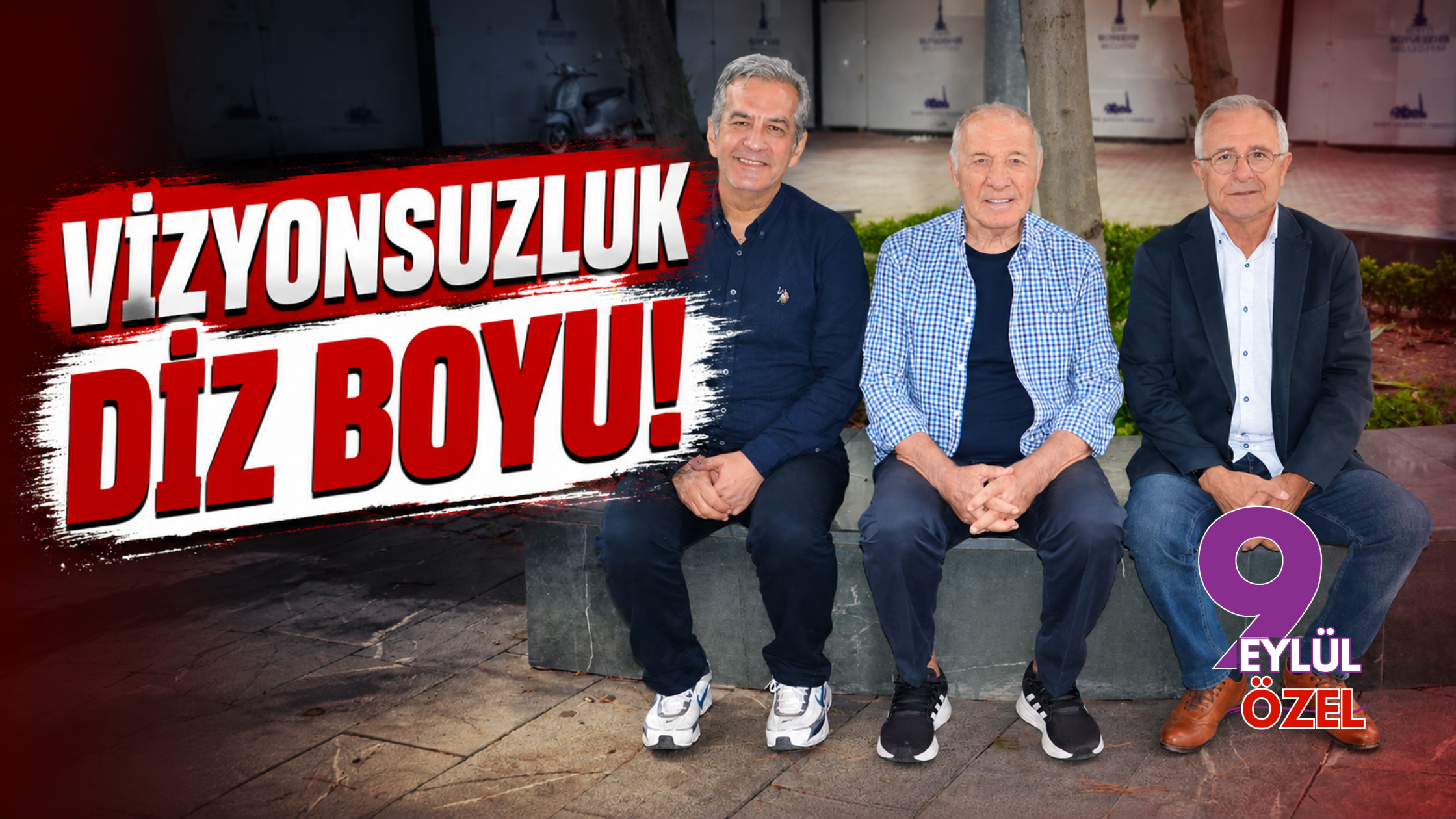 VİZYONSUZLUK DİZ BOYU!