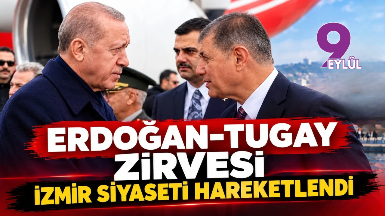 Erdoğan-Tugay zirvesi: İzmir siyaseti hareketlendi