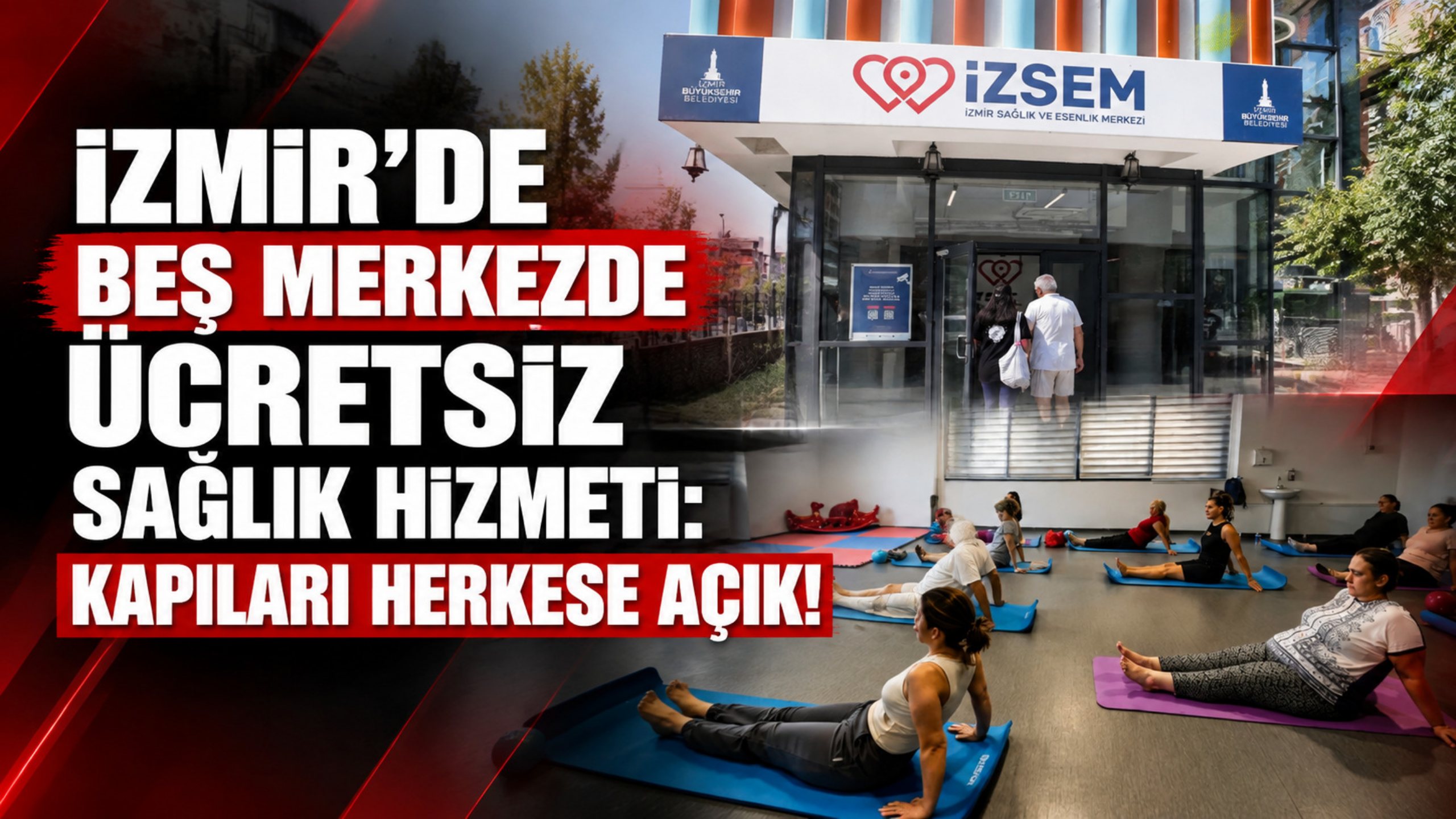 İzmir’de beş merkezde ücretsiz sağlık hizmeti: İZSEM kapılarını tüm yurttaşlara açıyor