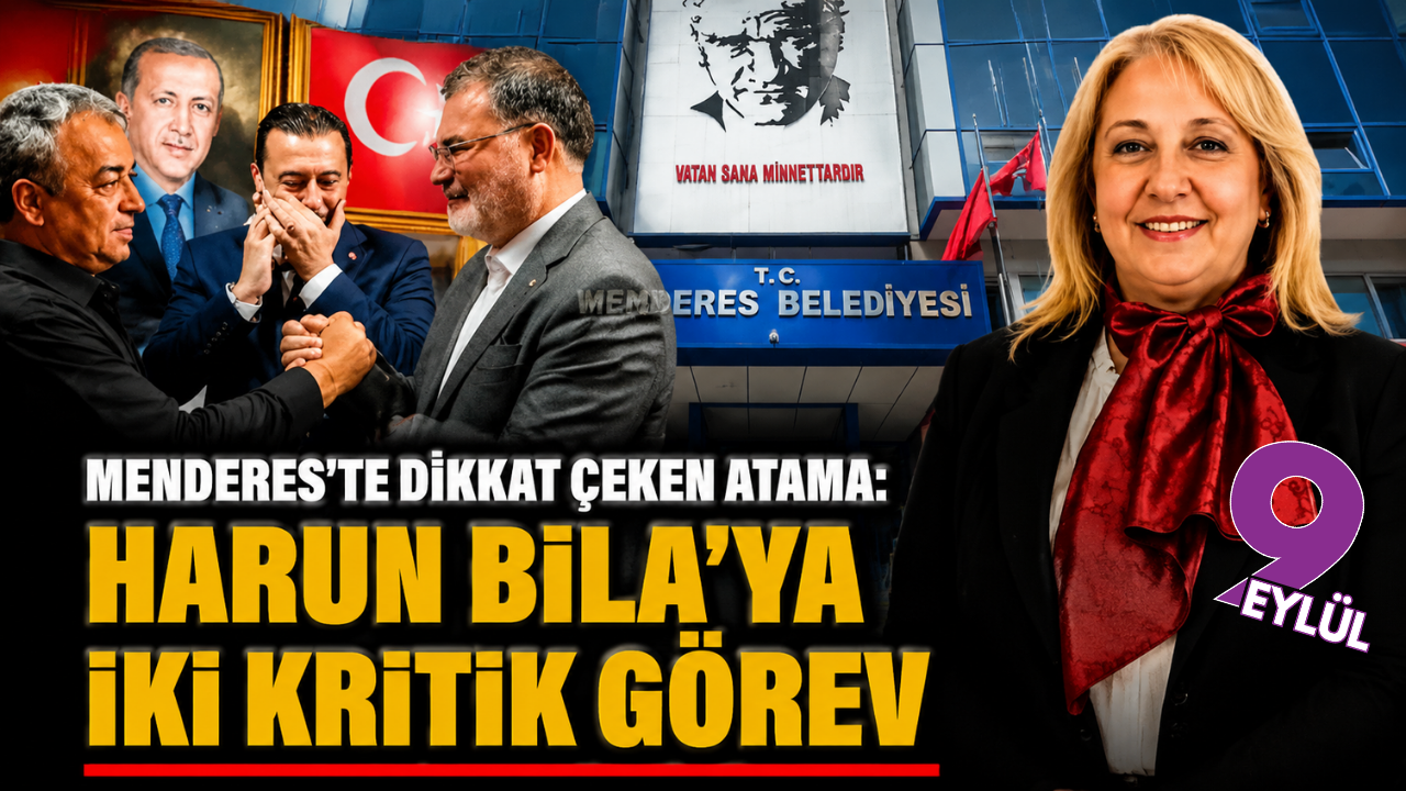 Menderes’te dikkat çeken atama: Bila’ya iki kritik komisyonda görev