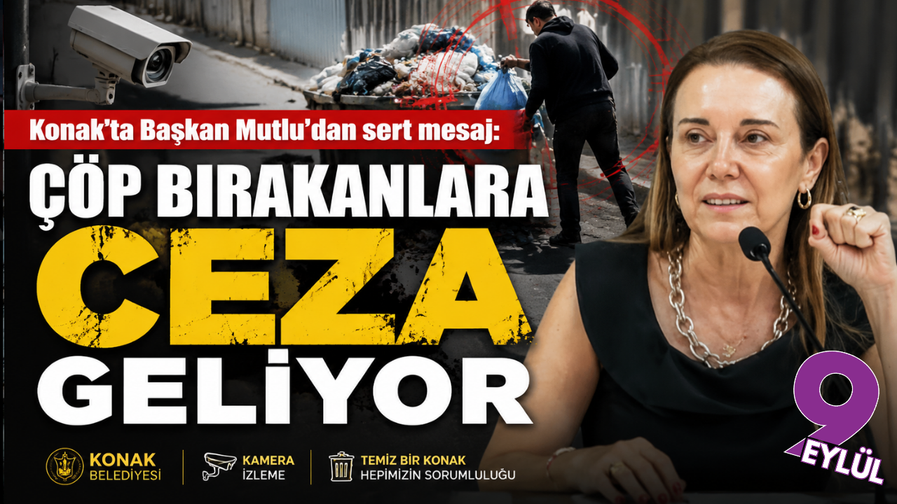 Konak’ta çöp bırakanlara ceza hazırlığı