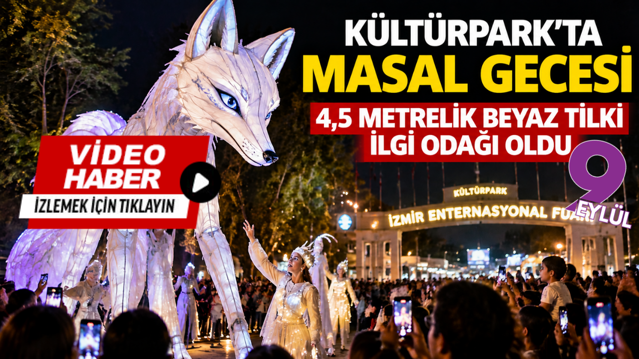 Kültürpark’ta masal gecesi: 4,5 metrelik Beyaz Tilki ilgi odağı oldu