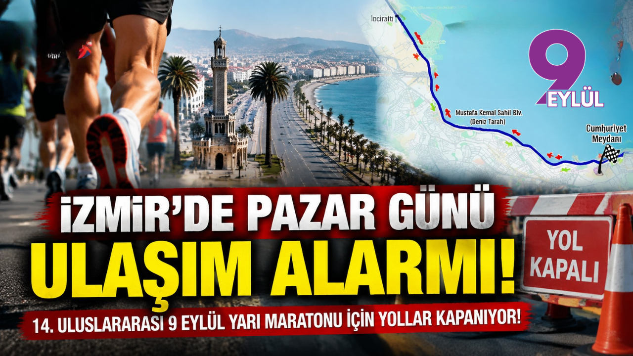 14. Uluslararası 9 Eylül Yarı Maratonu için yollar kapanıyor!