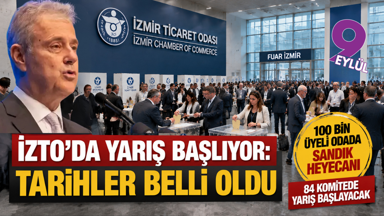 İZTO’da seçim heyecanı başladı: Sandıklar 1 Ekim’de kurulacak