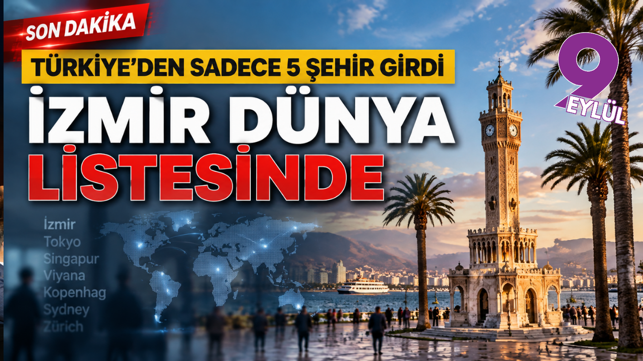İzmir dünyanın en güvenli şehirleri arasında: Türkiye’den listeye giren 5 kentten biri oldu