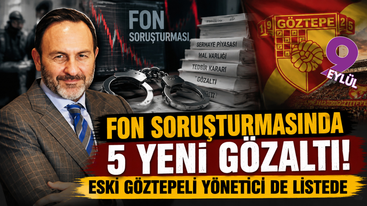 Fon soruşturmasında 5 yeni gözaltı! Göztepe’de görev yapan Emre Alkin de listede