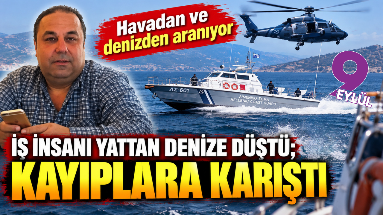 Samos dönüşü denizde kayboldu: Rıza Muslu aranıyor