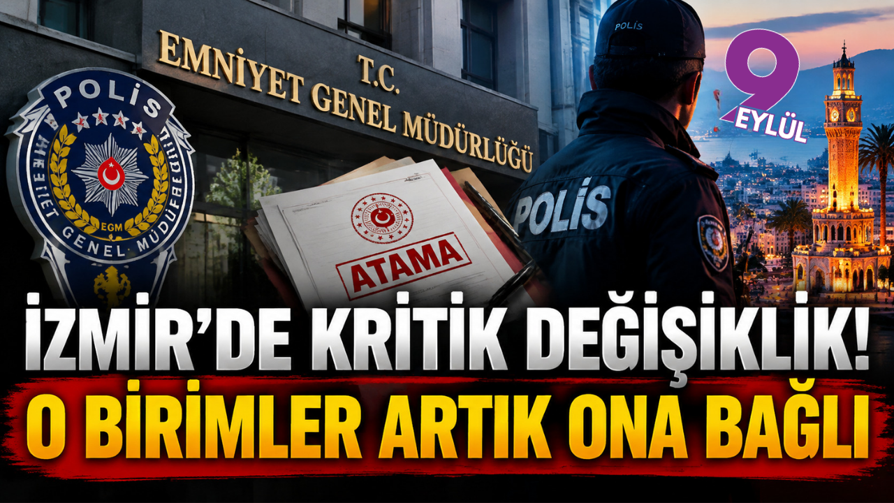 Emniyette yeni dönem: İzmir’deki kritik operasyon birimleri için dikkat çeken değişiklik