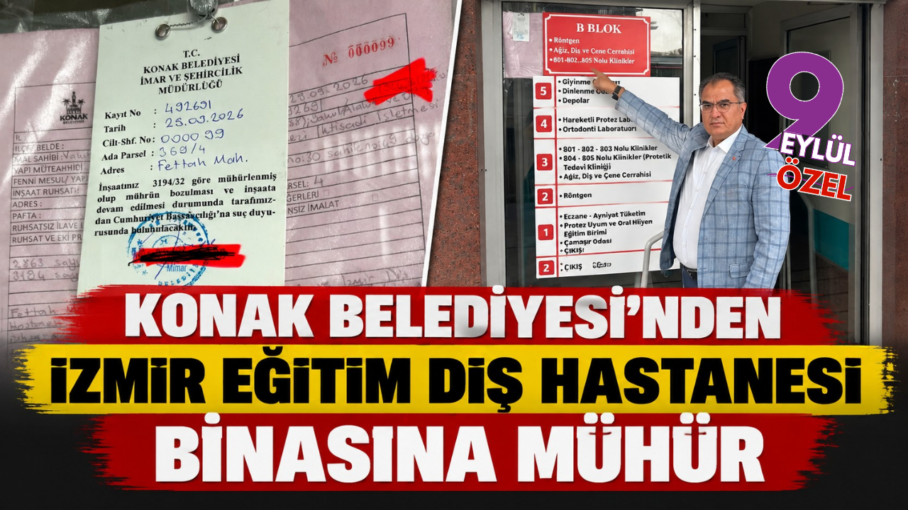 Konak Belediyesi'nden İzmir Eğitim Diş Hastanesi binasına mühür