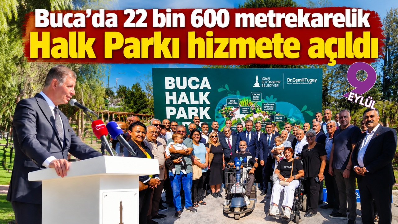 Buca’da 22 bin 600 metrekarelik Halk Parkı hizmete açıldı