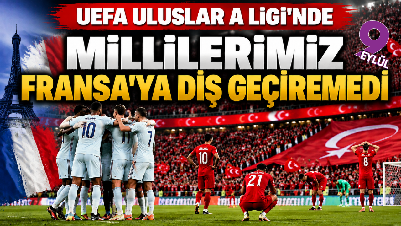 Türkiye Fransa’ya 1-0 mağlup oldu: Mbappe sahneye çıktı