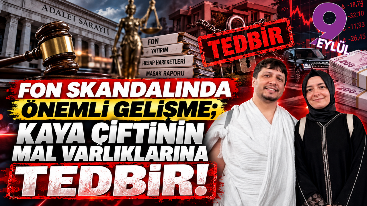 Fon skandalında yeni perde: Kaya çiftinin mal varlıklarına tedbir