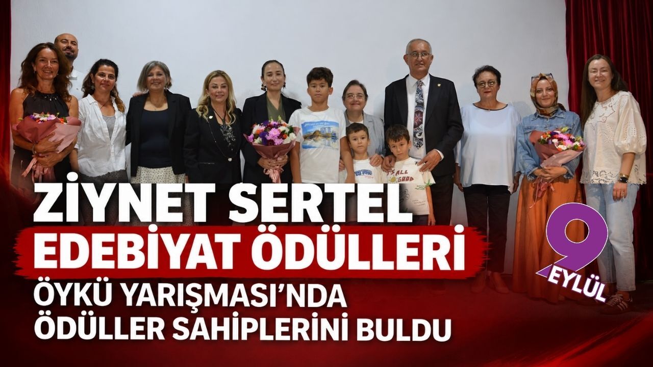 ZİYNET SERTEL EDEBİYAT ÖDÜLLERİ ÖYKÜ YARIŞMASI’NDA ÖDÜLLER SAHİPLERİNİ BULDU