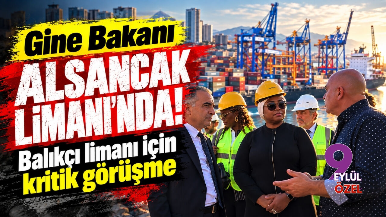 Gine Bakanı Alsancak Limanı’nda! Balıkçı limanı için kritik görüşme