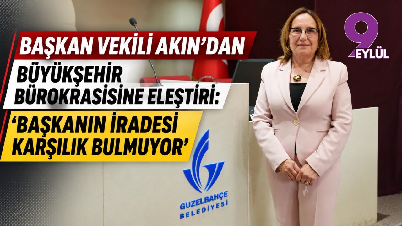 Başkan Vekili Akın’dan Büyükşehir bürokrasisine eleştiri: “Başkanın iradesi karşılık bulmuyor”
