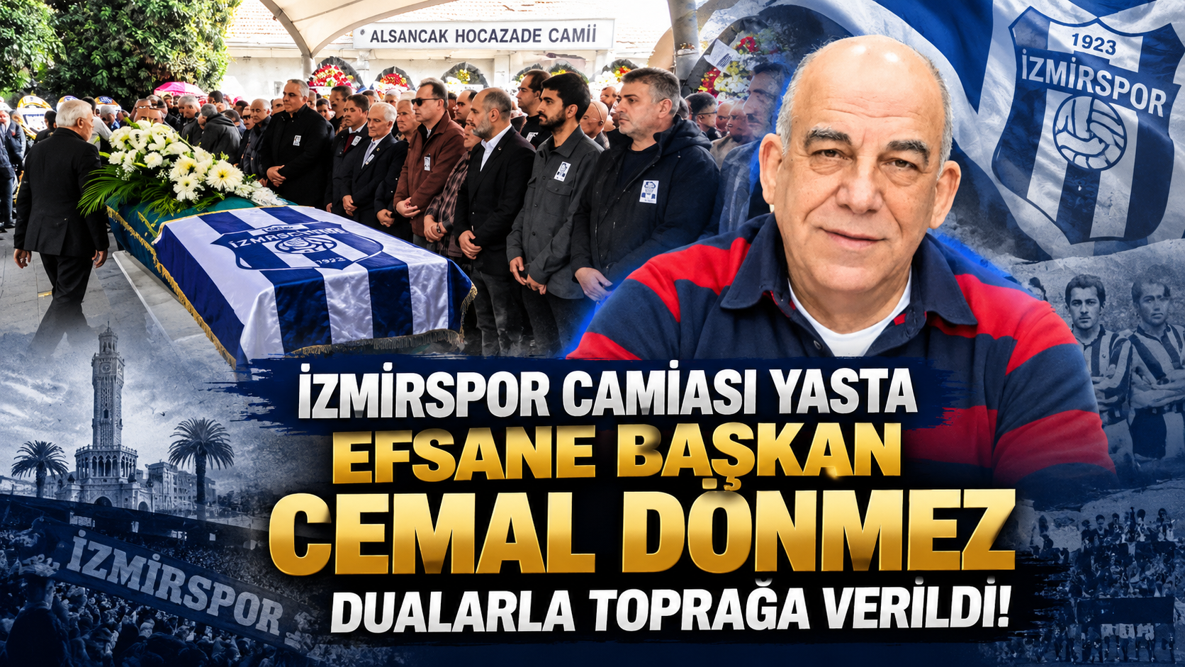 Efsane Başkan Cemal Dönmez Toprağa Verildi!