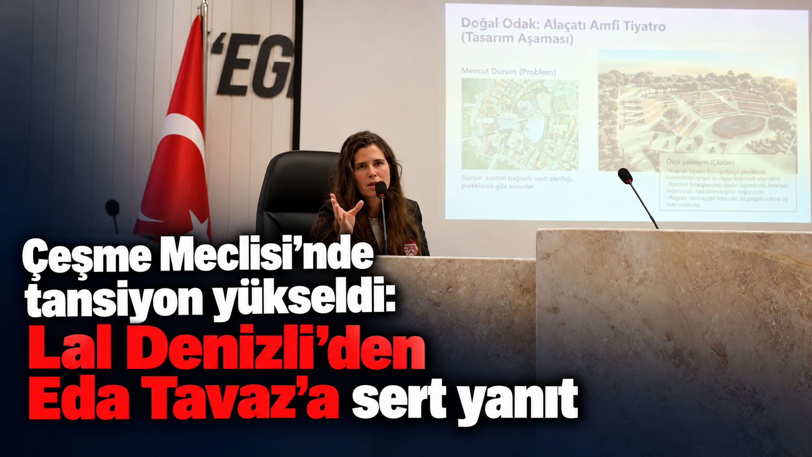 Çeşme Meclisi’nde tansiyon yükseldi: Lal Denizli’den Eda Tavaz’a sert yanıt