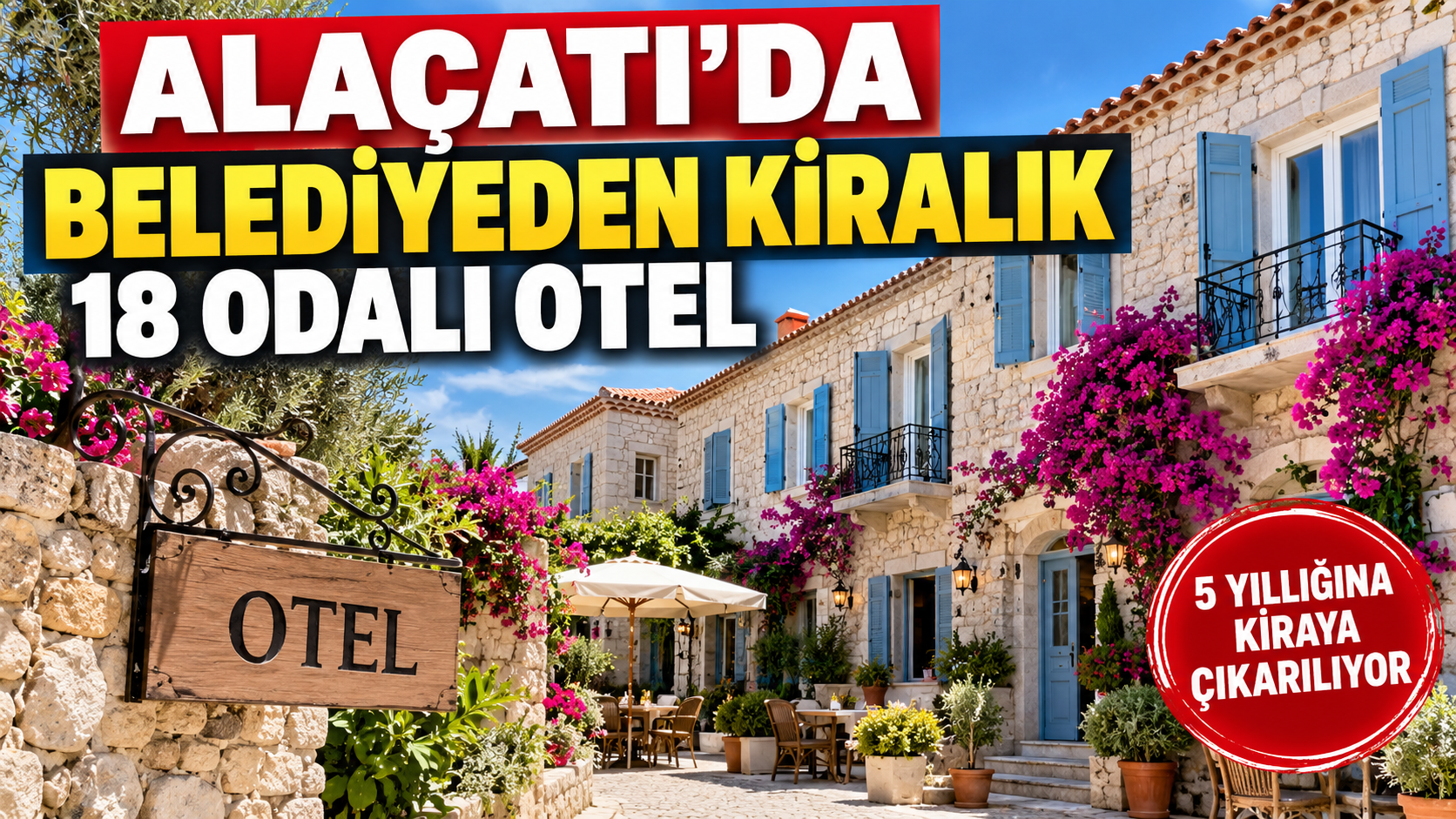 Alaçatı'da belediyeden kiralık 18 odalı otel