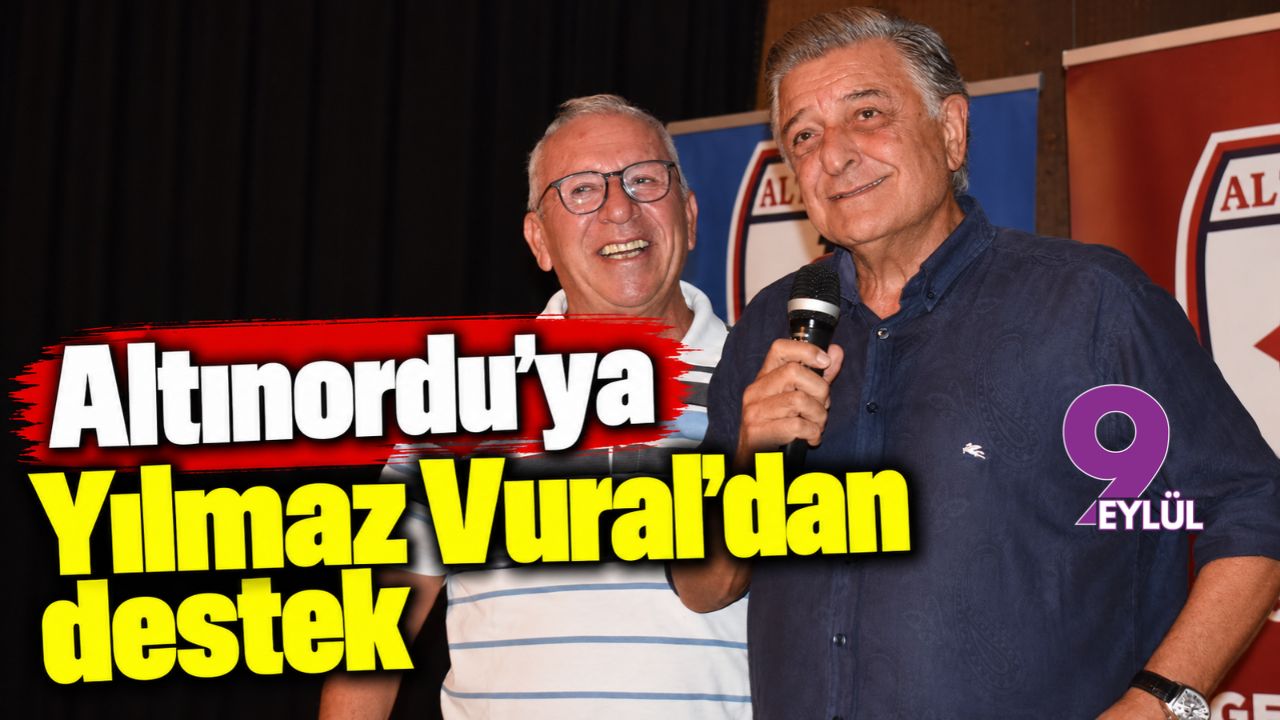 Altınordu'ya Yılmaz Vural'dan destek