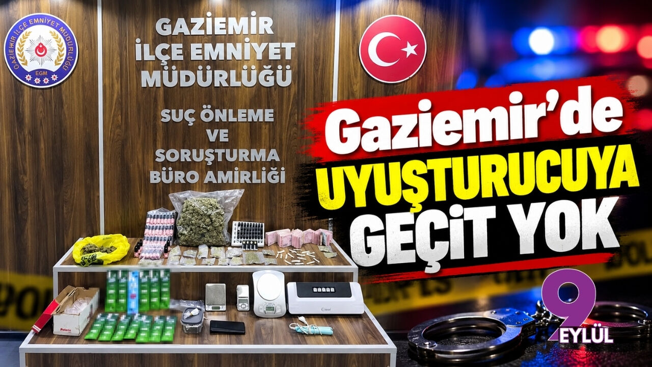 Gaziemir'de uyuşturucuya geçit yok