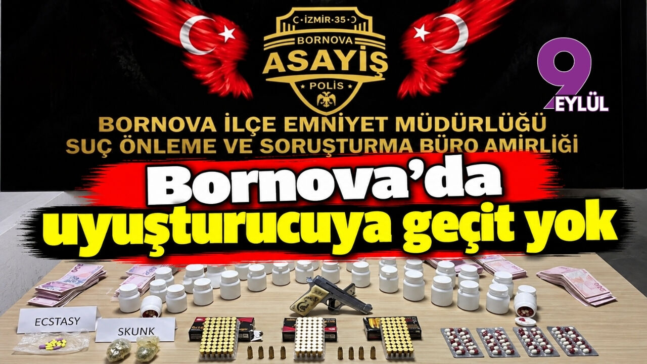 Bornova'da uyuşturucuya geçit yok
