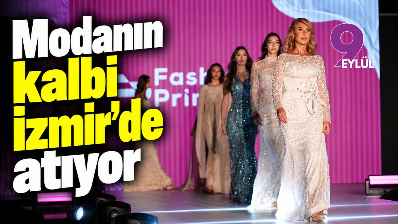 Modanın kalbi İzmir'de atıyor