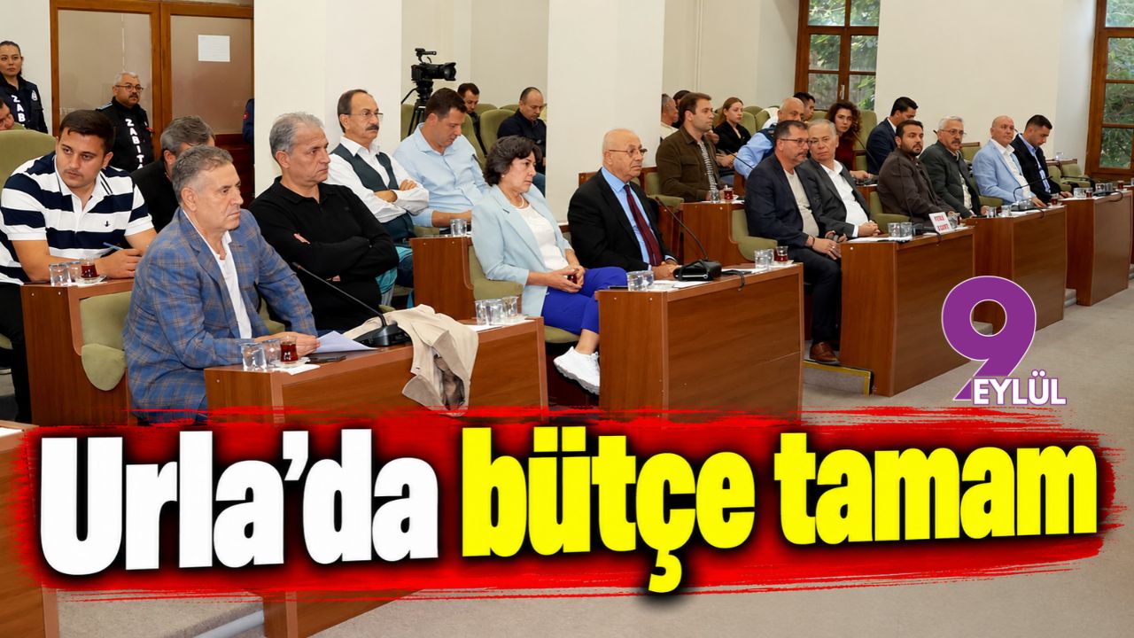 Urla'da bütçe tamam