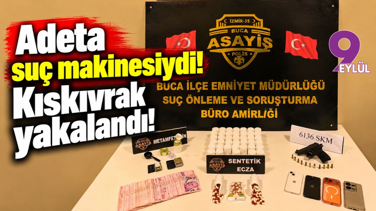 Buca'da suç makinesi yakalandı!