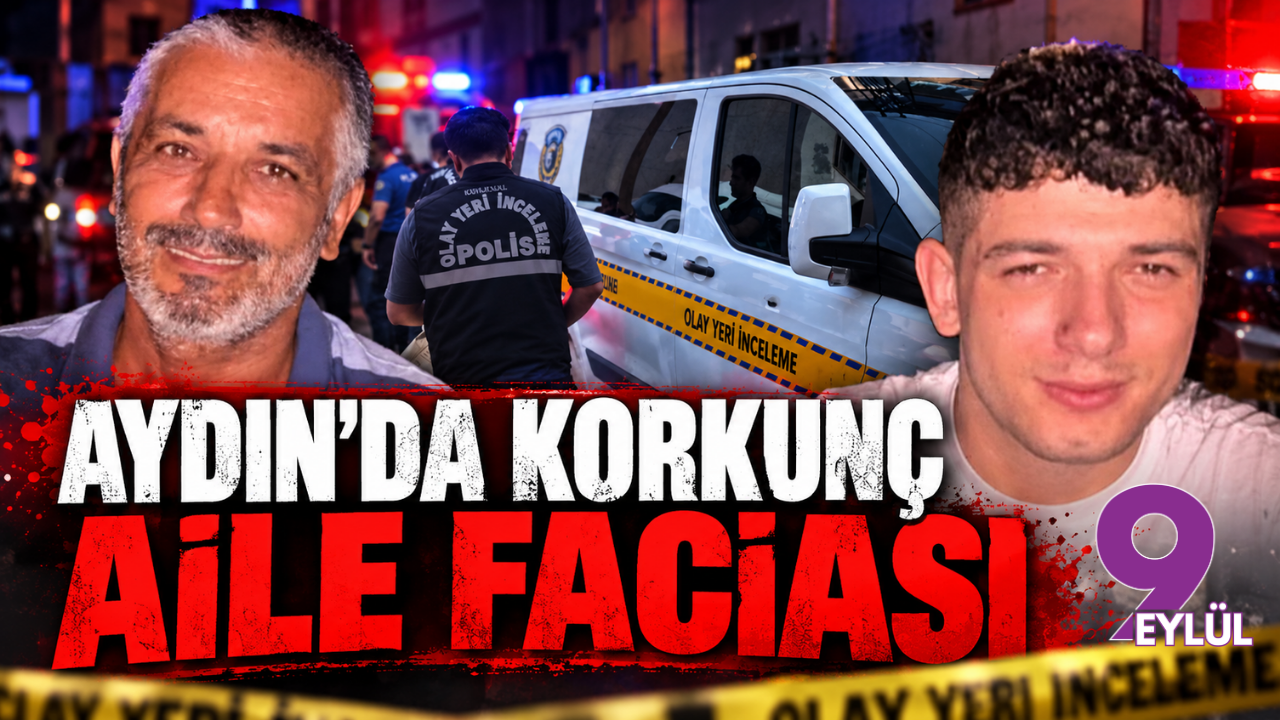 Aydın’da korkunç aile faciası