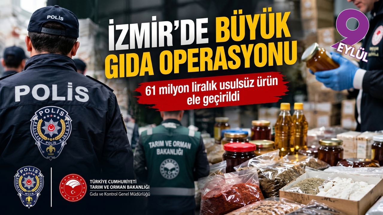 İzmir’de gıdaya büyük denetim