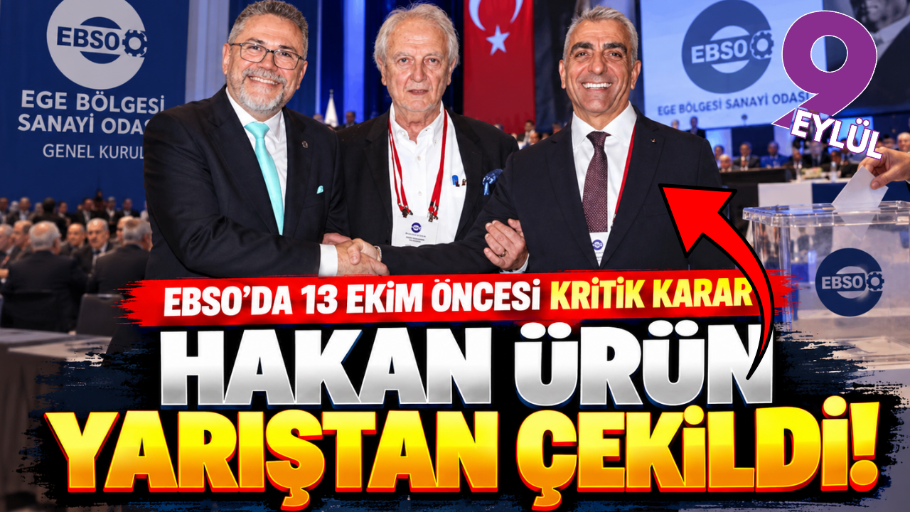 EBSO'da şok gelişme! Hakan Ürün EBSO yarışından çekildi