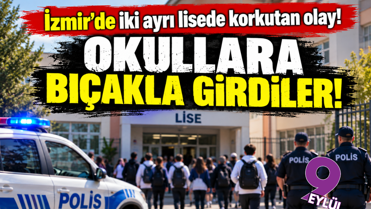 İzmir'de iki lisede balta ve bıçak iddiası!