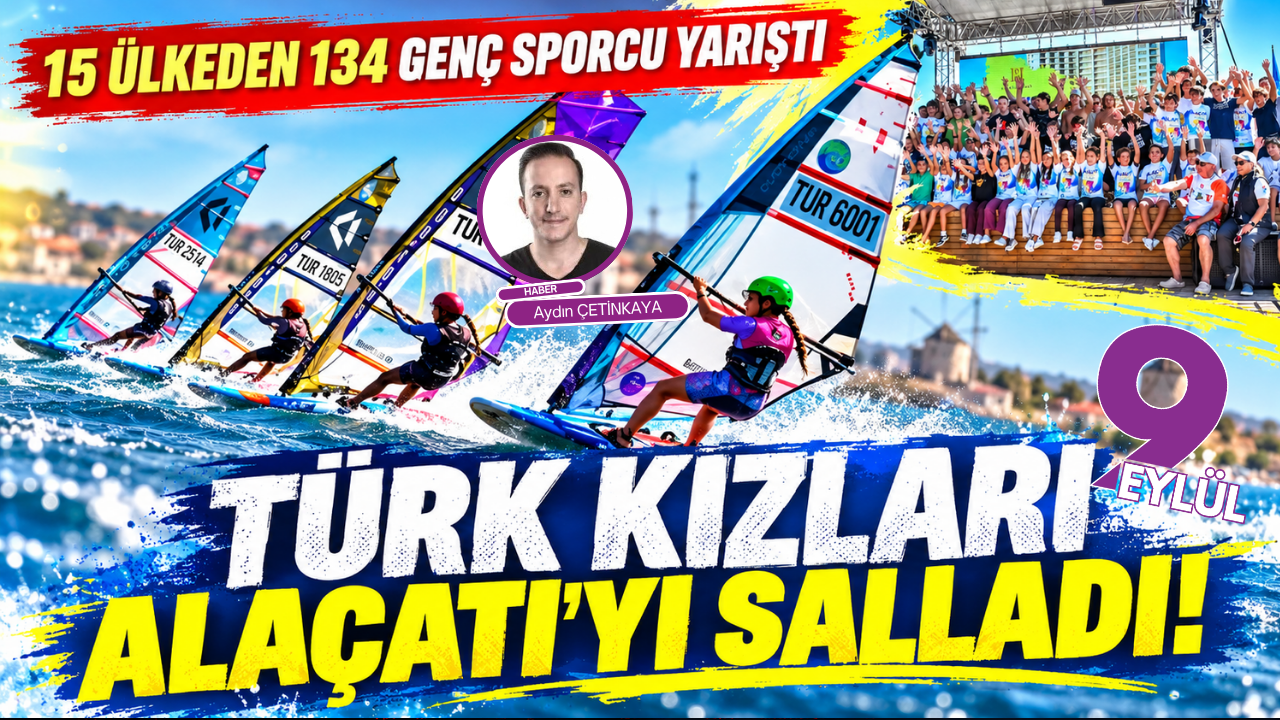 Alaçatı’da Türk kızlarından madalya yağmuru!