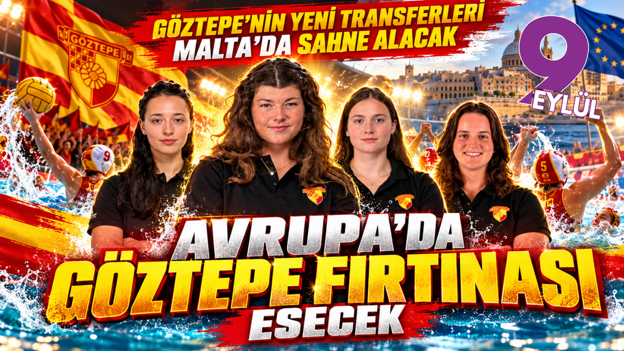 Göztepe Sutopu Avrupa Kupası için Malta yolcusu: 5 yeni transferle iddialı kadro