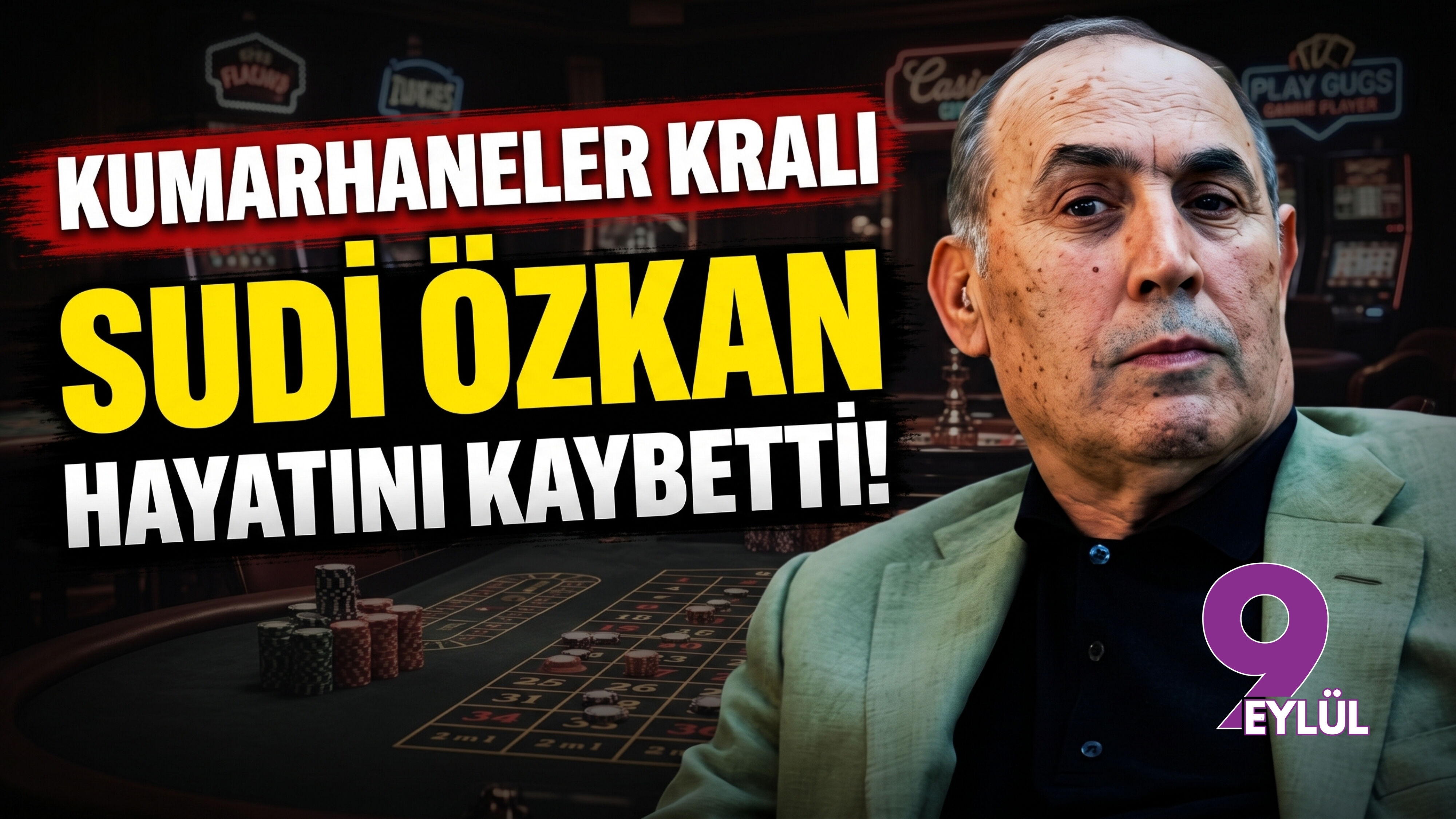 "Kumarhaneler Kralı" Sudi Özkan hayatını kaybetti!