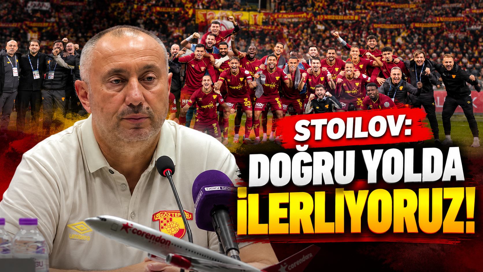 Stoilov: Doğru yolda ilerliyoruz!
