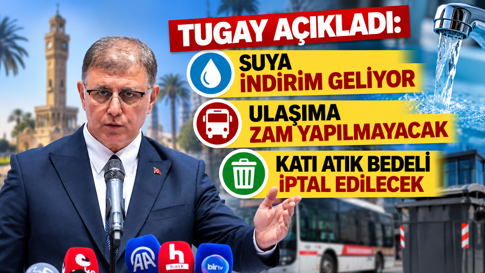 Tugay açıkladı: Suya indirim geliyor, ulaşıma zam yok